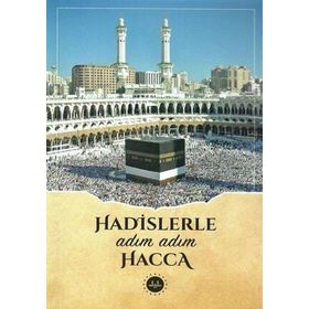 Hadislerle Adım Adım Hacca - Diyanet İşleri Başkanlığı