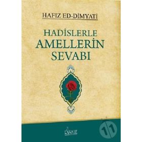 HADISLERLE AMELLERIN SEVABI (CILTLI) - HAFIZ ED-DIMYATI
