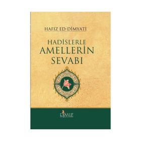 HADISLERLE AMELLERIN SEVABI (CILTLI) - HAFIZ ED-DIMYATI