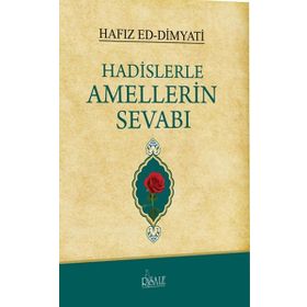 HADISLERLE AMELLERIN SEVABI (CILTLI) - HAFIZ ED-DIMYATI