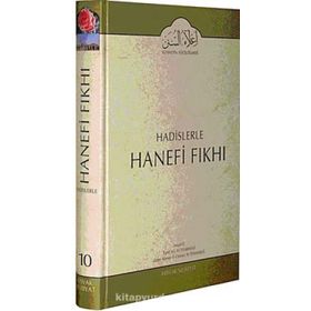 Hadislerle Hanefi Fıkhı 10 - Mevlana Eşref Ali Tehanevi zafer ahmed el osman et tehanevi