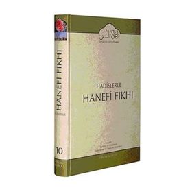Hadislerle Hanefi Fıkhı 10 - Mevlana Eşref Ali Tehanevi zafer ahmed el osman et tehanevi