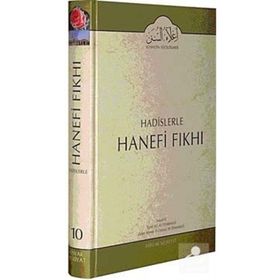 Hadislerle Hanefi Fıkhı 10 - Mevlana Eşref Ali Tehanevi zafer ahmed el osman et tehanevi