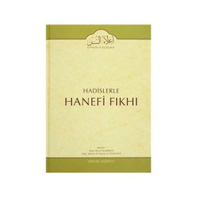 Hadislerle Hanefi Fıkhı 11 - Mevlana Eşref Ali Tehanevi zafer ahmed el osman et tehanevi