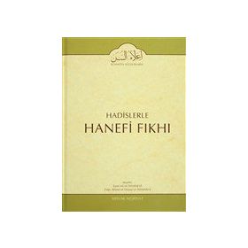 Hadislerle Hanefi Fıkhı 11 - Mevlana Eşref Ali Tehanevi zafer ahmed el osman et tehanevi
