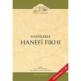 Hadislerle Hanefi Fıkhı 11 - Mevlana Eşref Ali Tehanevi zafer ahmed el osman et tehanevi
