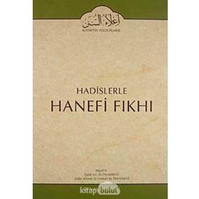Hadislerle Hanefi Fıkhı 2 - zafer ahmed el osman et tehanevi Mevlana Eşref Ali Tehanevi