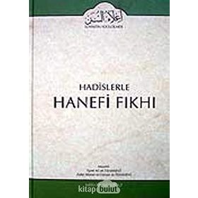 Hadislerle Hanefi Fıkhı 3 - Mevlana Eşref Ali Tehanevi zafer ahmed el osman et tehanevi