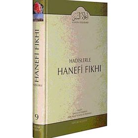 Hadislerle Hanefi Fıkhı 9 - Mevlana Eşref Ali Tehanevi zafer ahmed el osman et tehanevi