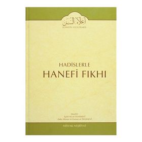 Hadislerle Hanefi Fıkhı 9 - Mevlana Eşref Ali Tehanevi zafer ahmed el osman et tehanevi