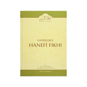 Hadislerle Hanefi Fıkhı 9 - Mevlana Eşref Ali Tehanevi zafer ahmed el osman et tehanevi