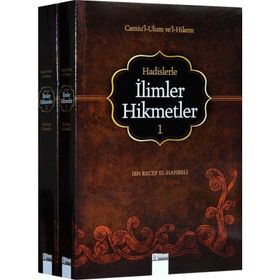 Hadislerle İlimler ve Hikmetler - İmam İbni Recep el-Hanbeli