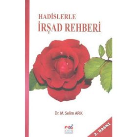 HADISLERLE İRŞAD REHBERI - MEHMET SELIM ARIK