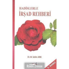 HADISLERLE İRŞAD REHBERI - MEHMET SELIM ARIK