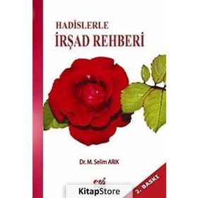 HADISLERLE İRŞAD REHBERI - MEHMET SELIM ARIK