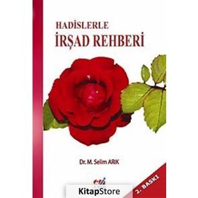 HADISLERLE İRŞAD REHBERI - MEHMET SELIM ARIK
