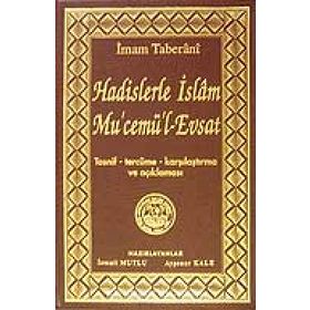 Hadislerle İslam Mu’cemü’l-Evsat - İmam Taberani