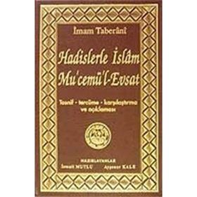 Hadislerle İslam Mu’cemü’l-Evsat - İmam Taberani