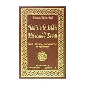 Hadislerle İslam Mu’cemü’l-Evsat - İmam Taberani