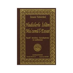 Hadislerle İslam Mu’cemü’l-Evsat - İmam Taberani