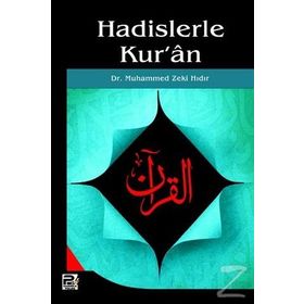 Hadislerle Kur’an - Muhammed Zeki Hıdır