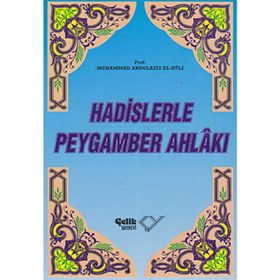 HADISLERLE PEYGAMBER AHLAKI (CILTLI) - MUHAMMED ABDULAZIZ EL-HÛLI