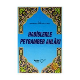 HADISLERLE PEYGAMBER AHLAKI (CILTLI) - MUHAMMED ABDULAZIZ EL-HÛLI
