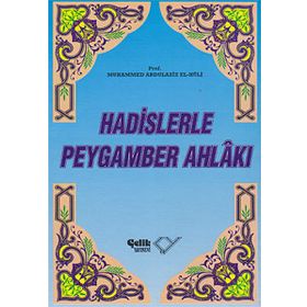HADISLERLE PEYGAMBER AHLAKI (CILTLI) - MUHAMMED ABDULAZIZ EL-HÛLI