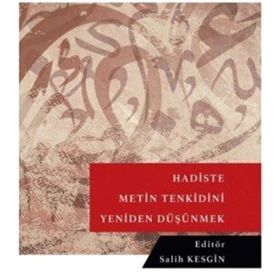 Hadiste Metin Tenkidini Yeniden Düşünmek Salih Kesgin