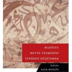 Hadiste Metin Tenkidini Yeniden Düşünmek Salih Kesgin