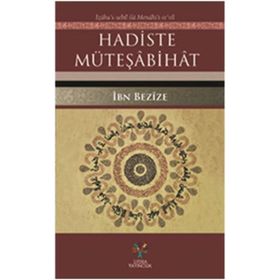 Hadiste Müteşabihat - İbn Bezize