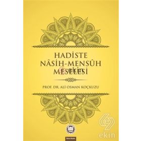 Hadiste Nasih-Mensuh Meselesi - Ali Osman Koçkuzu