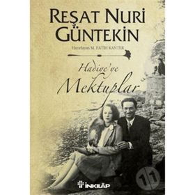 HADIYE'YE MEKTUPLAR - REŞAT NURI GÜNTEKİN