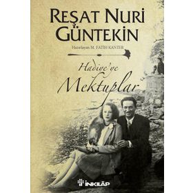 HADIYE'YE MEKTUPLAR - REŞAT NURI GÜNTEKİN