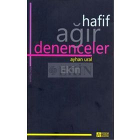 HAFIF AĞIR DENENCELER - AYHAN URAL