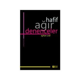 HAFIF AĞIR DENENCELER - AYHAN URAL