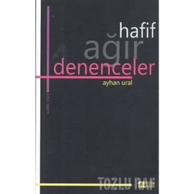 HAFIF AĞIR DENENCELER - AYHAN URAL