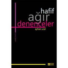 HAFIF AĞIR DENENCELER - AYHAN URAL