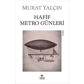 HAFIF METRO GÜNLERİ - MURAT YALÇIN (ISBN:9786055904210)