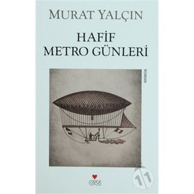 HAFIF METRO GÜNLERİ - MURAT YALÇIN (ISBN:9786055904210)