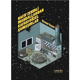 Hafif Zehirli Mandallardan Kafası Güzel Çamaşırlar - Kenan Yaşar