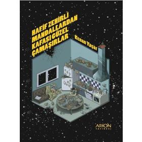 Hafif Zehirli Mandallardan Kafası Güzel Çamaşırlar - Kenan Yaşar