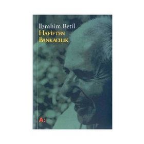Hafiften Bankacılık - İbrahim Betil