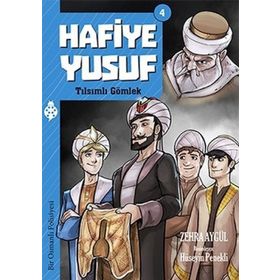 Hafiye Yusuf 4 - Tılsımlı Gömlek - Zehra Aygül