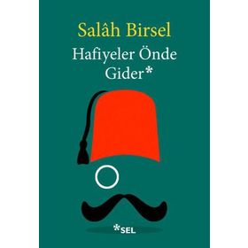 Hafiyeler Önde Gider - Salah Birsel