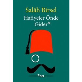 Hafiyeler Önde Gider - Salah Birsel