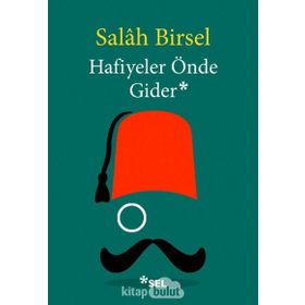 Hafiyeler Önde Gider - Salah Birsel