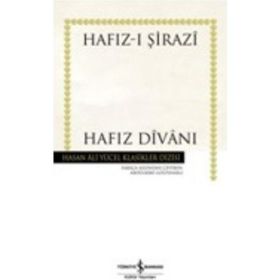 Hafız Divanı - Hafızı Şirazi - Hasan Ali Yücel Klasikler Dizisi