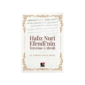 Hafız Nuri Efendi`nin Terceme-i Ahvali Şebnem Şerife Ördek