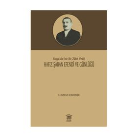 Hafız Şaban Efendi ve Günlüğü - Lokman Erdemir